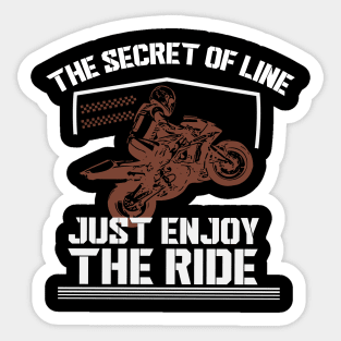 The Secret Of Life Just Enjoy The Ride Sticker